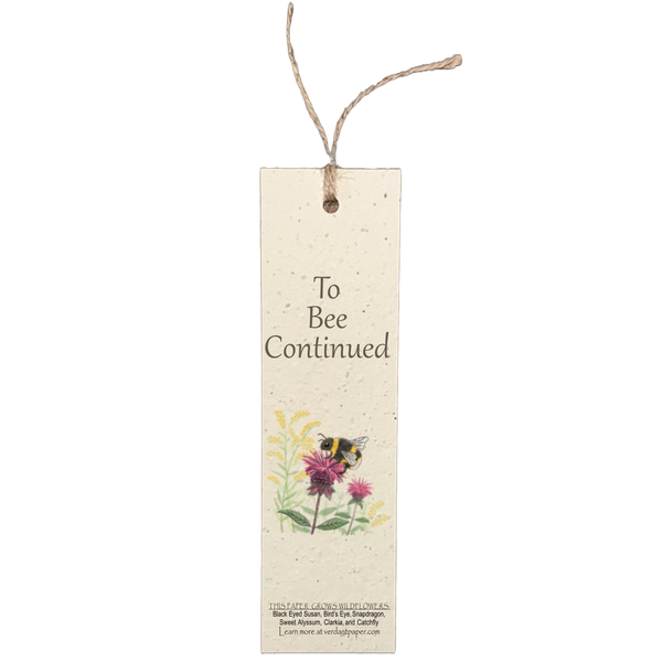 To Bee Continued - Bookmark
