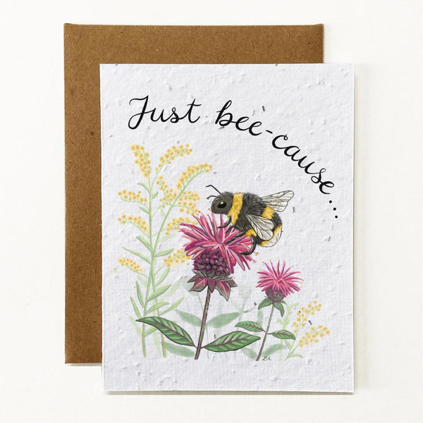 Just Beecause Seed Paper Greeting Card